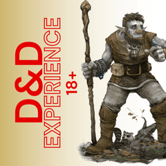 D&D Experience 18+ - Wednesday, June 21st 6PM
